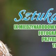 Regulamin konkursu fotograficznego „Na Ścieżkach Natury” Konkurs organizowany jest przez Ogród Zoobotaniczny w Toruniu w ramach Międzynarodowego Festiwalu Fotografii i Filmu Przyrodniczego „Sztuka Natury” Toruń 2016 przygotowywanego przez Polskie Zrzeszenie […]
