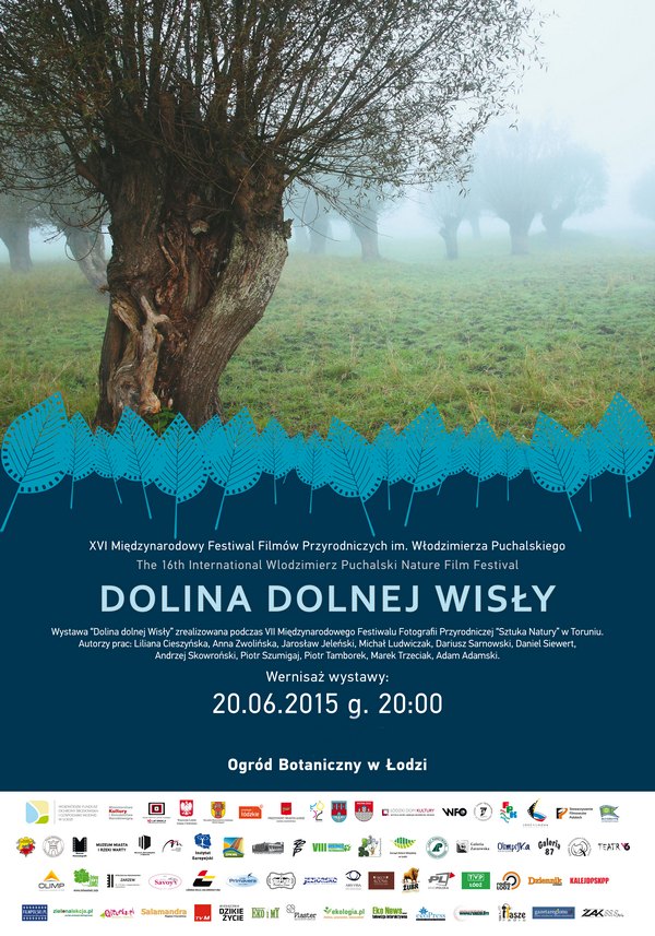 2015 – „Dolina Dolnej Wisły” na Międzynarodowym Festiwalu Filmów Przyrodniczych im. Włodzimierza Puchalskiego w Łodzi.